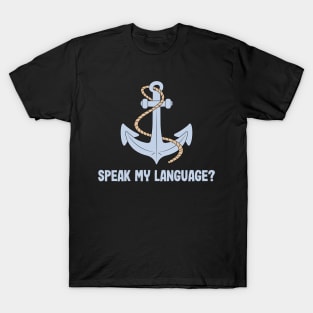 Coast Guard Anchor Speak My Language? T-Shirt